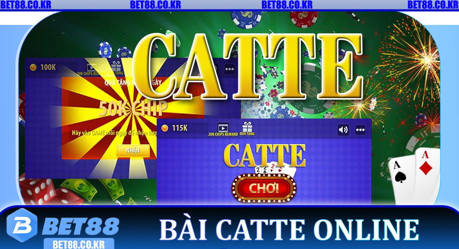 Bài Catte Online – Hướng Dẫn Chơi Chuẩn, Dễ Thắng Cùng Bet88