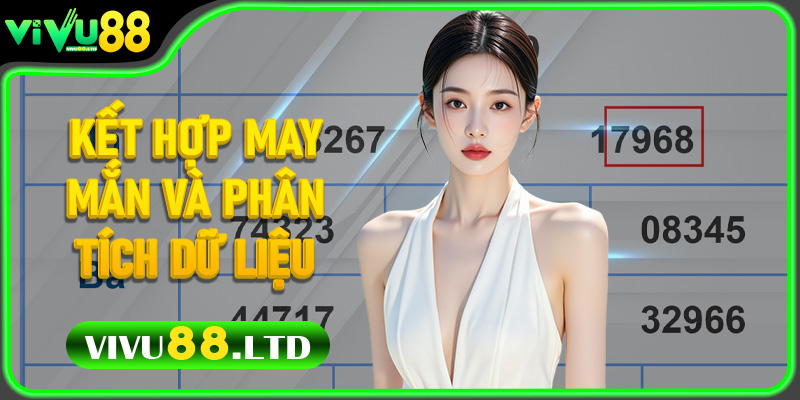 Kết hợp may mắn và phân tích dữ liệu